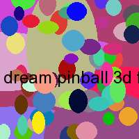 dream pinball 3d forum